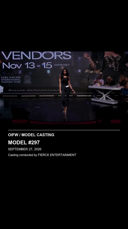 Model #297 — OIFW casting September 27, 2026. Casting conducted by Fierce Entertainment.
